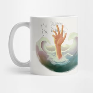 I'm Drowning Mug